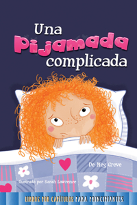 Una Pijamada Difícil