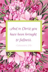 And In Christ You Have Been Brought To Fullness. Colossians 2