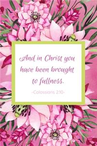 And In Christ You Have Been Brought To Fullness. Colossians 2