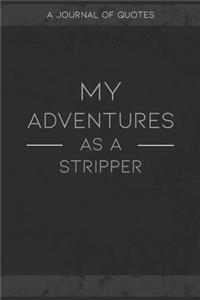 My Adventures As A Stripper