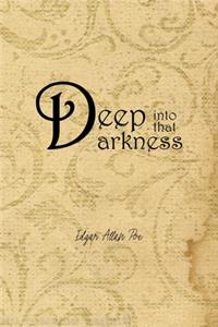 Deep Into That Darkness