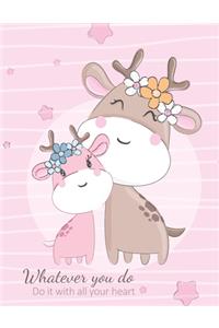 Whatever you do, do it with all your heart