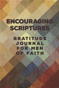 Encouraging Scriptures Gratitude Journal for Men of Faith