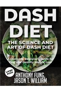 Dash Diet - The Science and Art of Dash Diet