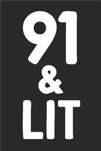 91 & Lit