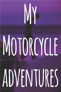 My Motorcycle Adventures