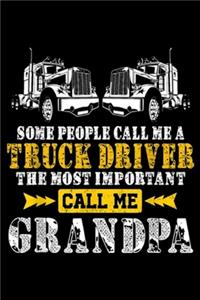 some people call me a truck driver the most important call me grandpa