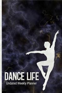 Dance Life Undated Weekly Planner