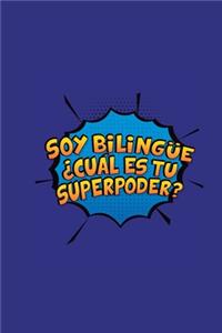 Soy Bilingue, Cual es tu Superpoder