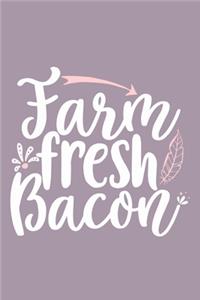 Farm Fresh Bacon
