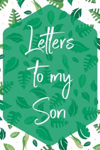 Letters To My Son