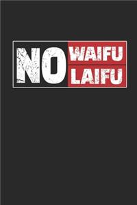 No Waifu No Laifu