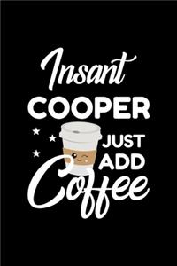 Insant Cooper Just Add Coffee