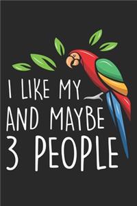 I like my and maybe 3 people