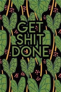 Get Shit Done