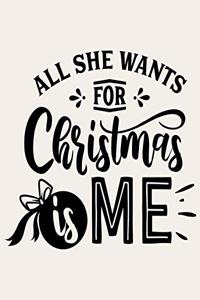 All She Wants For Christmas Is Me