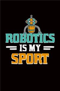 Robotics Is My Sport