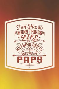 I Am Proud Of Many Things In Life But Nothing Beats Being A Paps