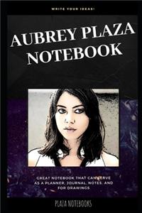 Aubrey Plaza Notebook