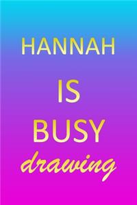 Hannah: Sketchbook - Blank Creative Sketching Pad - Sketch Book Paper - Im Very Busy Pink Purple Gold Personalized Custom First Name Letter H - Teach & Prac