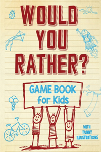 Would You Rather Game Book for Kids