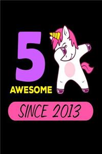 5 Awesome Since 2013