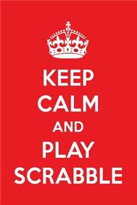 Keep Calm and Play Scrabble
