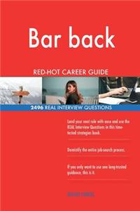 Bar back RED-HOT Career Guide; 2496 REAL Interview Questions