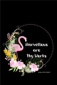 Marvellous Are Thy Works -Psalms 139