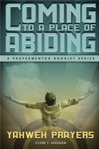 Coming to a Place of Abiding