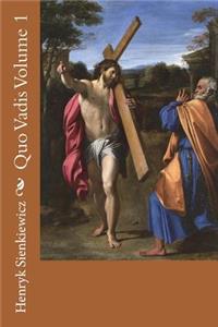 Quo Vadis Volume 1