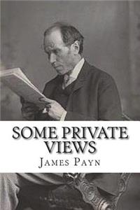 Some Private Views