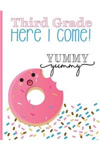Third grade, Here I Come! Yummy yummy
