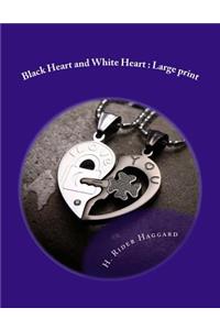 Black Heart and White Heart