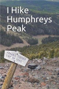 I Hike Humphreys Peak