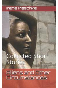 Aliens and Other Circumstances