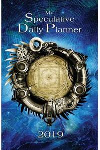 My Speculative Daily Planner 2019