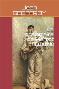 La Grammaire de Pierrot (Illustr
