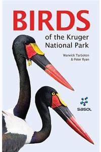 Sasol Guide to Birds of the Kruger National Park
