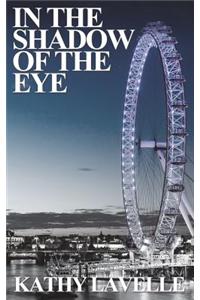 In the Shadow of the Eye