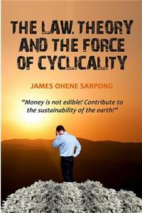 Law, Theory and the Force of Cyclicality