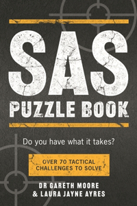 SAS Puzzle Book: Over 70 Tactical Challenges to Solve