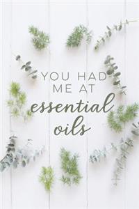 You Had Me at Essential Oils