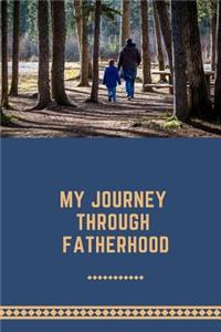 My Journey Through Fatherhood