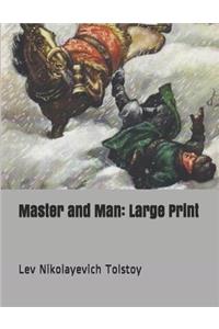 Master and Man: Large Print