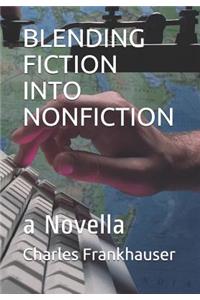 Blending Fiction Into Nonfiction
