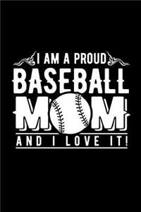 I Am a Proud Baseball Mom and I Love It!