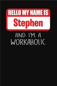 Hello My Name Is Stephen