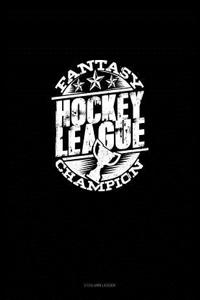 Fantasy Hockey League Champion: 3 Column Ledger