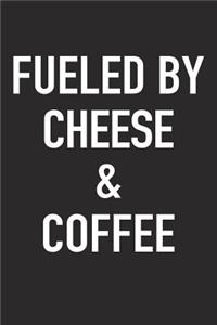 Fueled by Cheese and Coffee